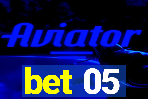 bet 05